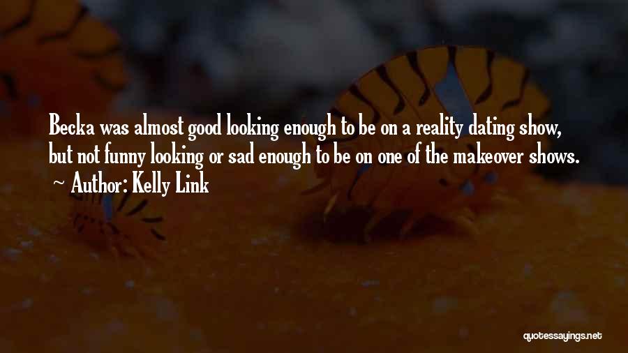 Kelly Link Quotes 301538