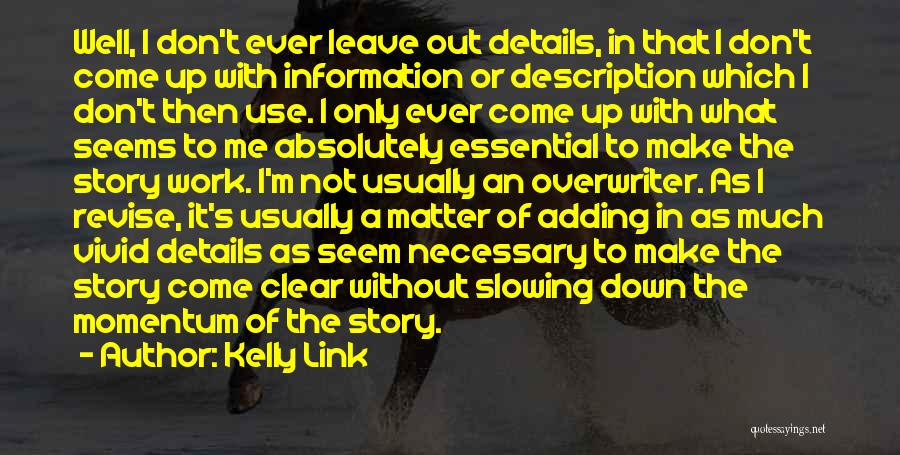 Kelly Link Quotes 509311