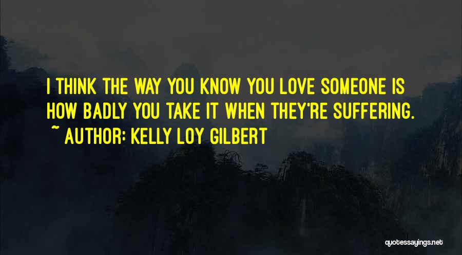 Kelly Loy Gilbert Quotes 461827