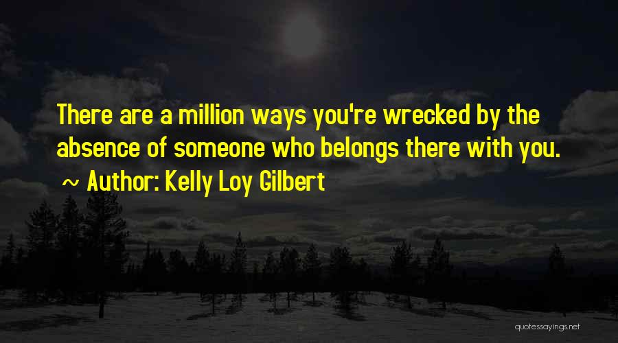Kelly Loy Gilbert Quotes 506009