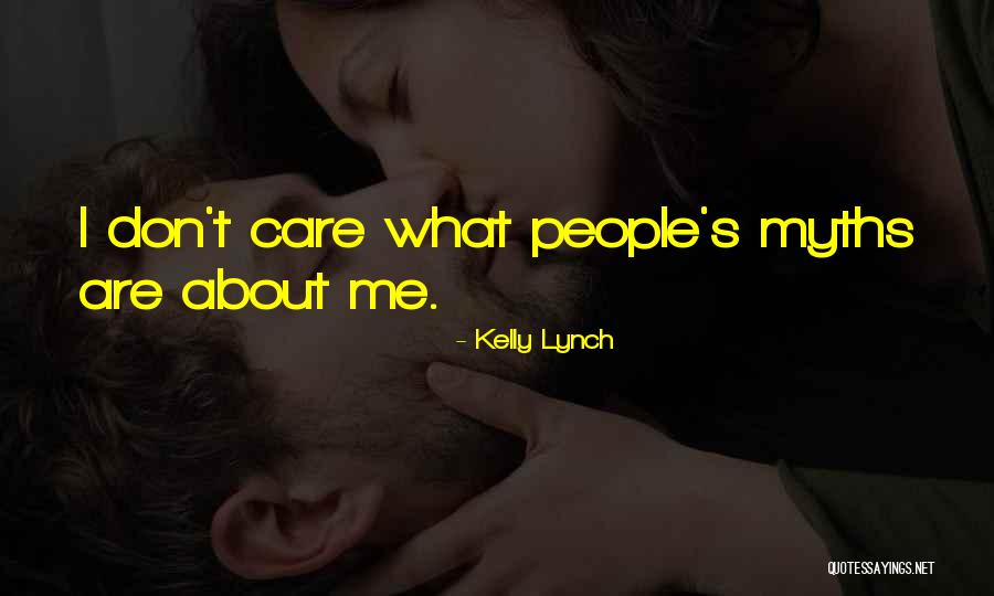 Kelly Lynch Quotes 1089570