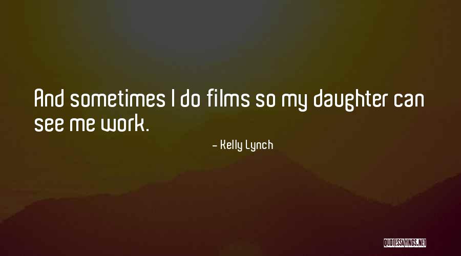 Kelly Lynch Quotes 164995 Kelly Lynch Quotes 164995