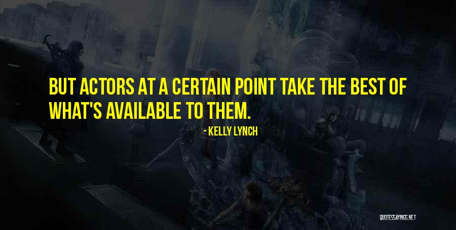 Kelly Lynch Quotes 2094724 Kelly Lynch Quotes 2094724
