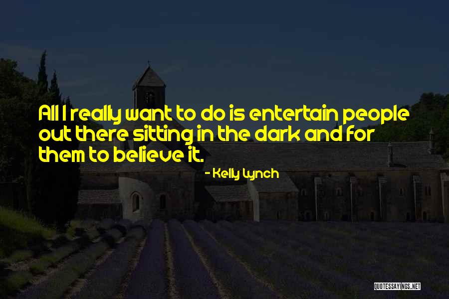 Kelly Lynch Quotes 604274 Kelly Lynch Quotes 604274