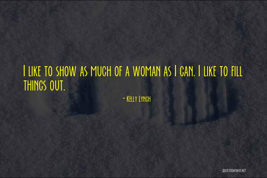 Kelly Lynch Quotes 993244 Kelly Lynch Quotes 993244