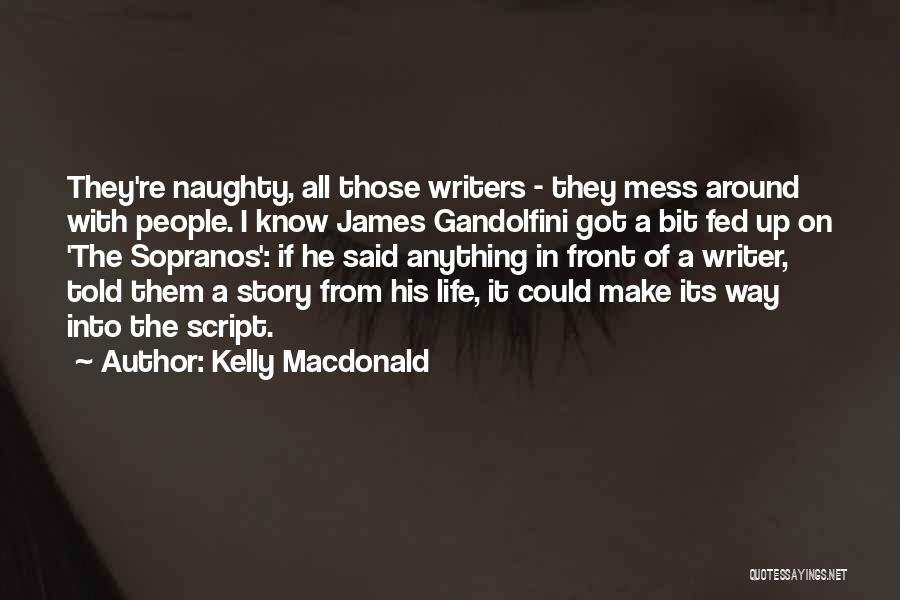 Kelly Macdonald Quotes 1397841