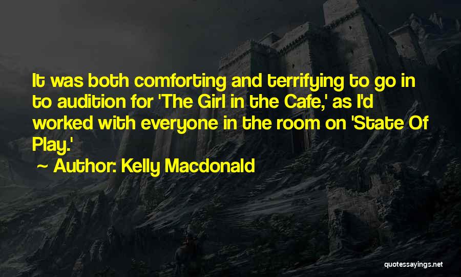 Kelly Macdonald Quotes 1721920