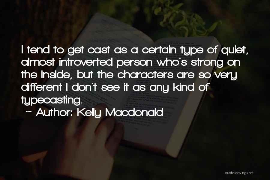 Kelly Macdonald Quotes 349701