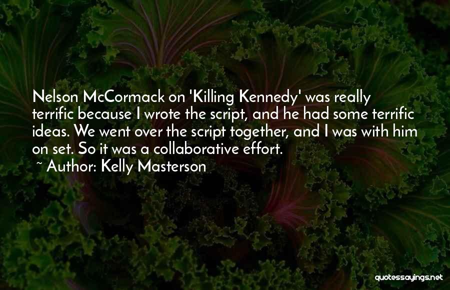 Kelly Masterson Quotes 1739072