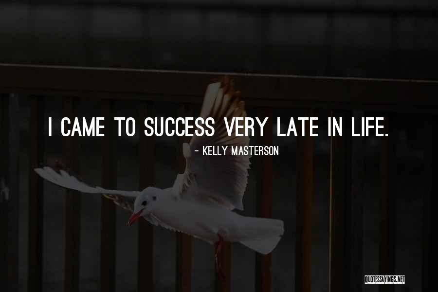 Kelly Masterson Quotes 482994