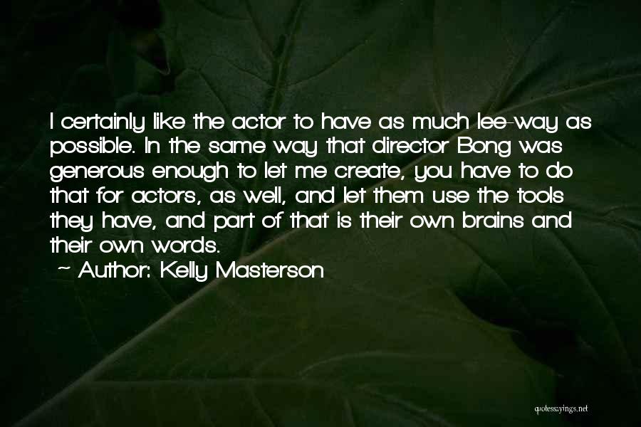 Kelly Masterson Quotes 863178