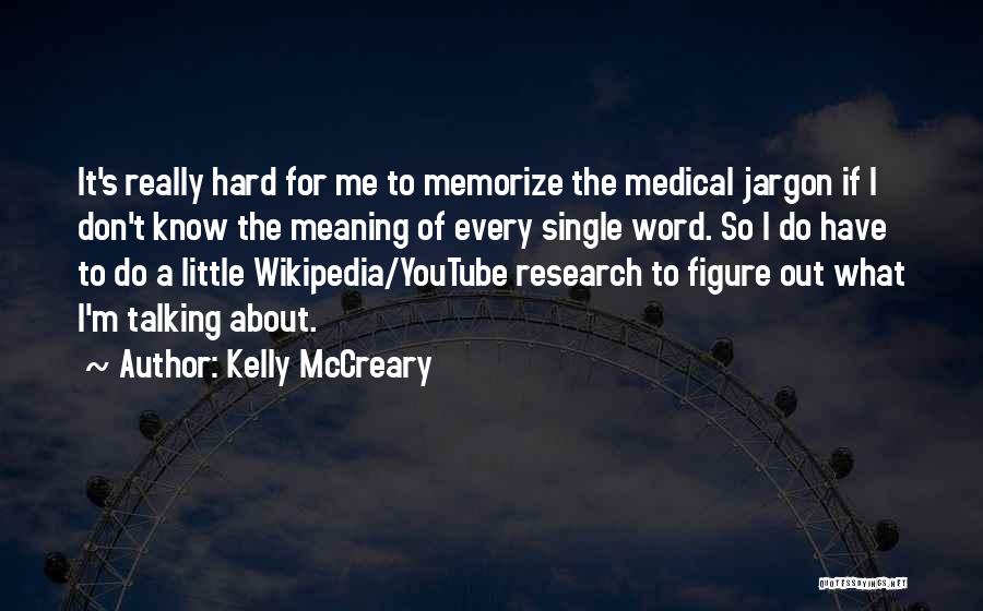 Kelly McCreary Quotes 1094976
