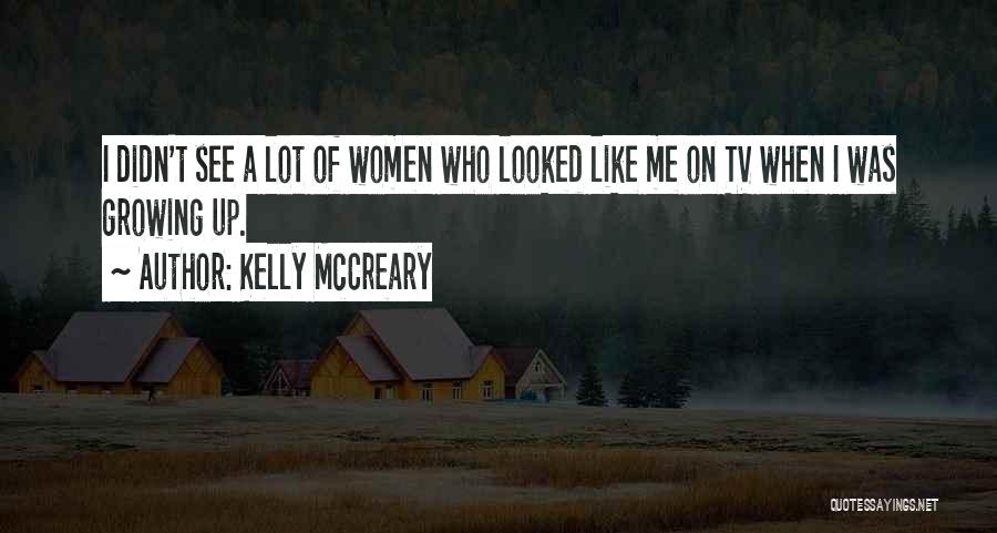 Kelly McCreary Quotes 1492720