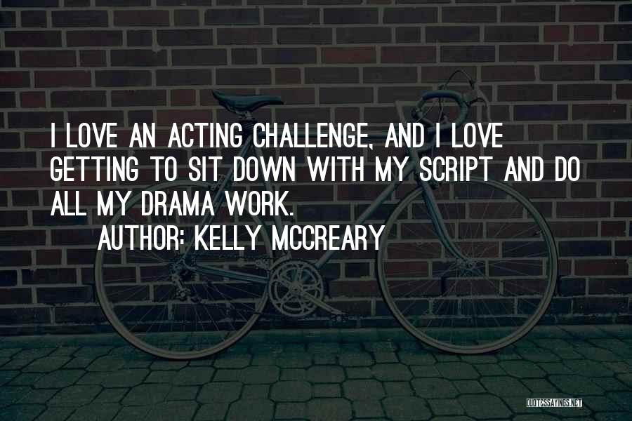 Kelly McCreary Quotes 2172134