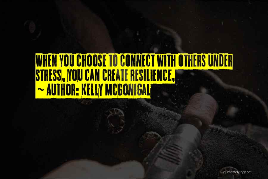 Kelly McGonigal Quotes 388543