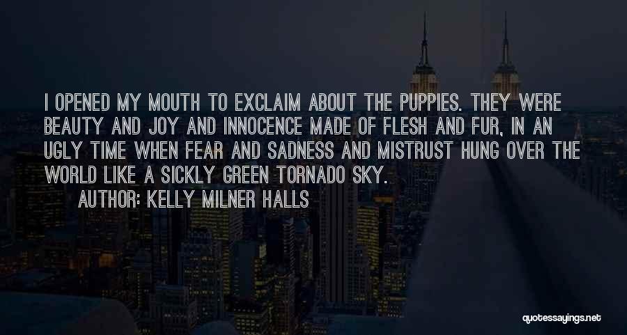 Kelly Milner Halls Quotes 2075368