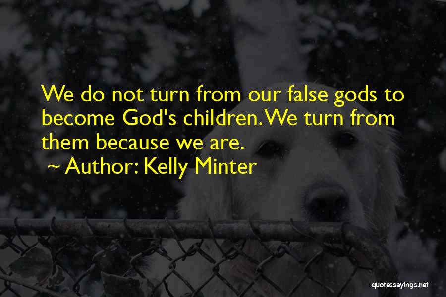 Kelly Minter Quotes 664450