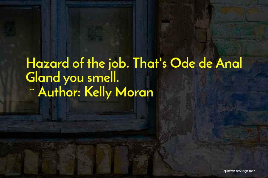Kelly Moran Quotes 1041044