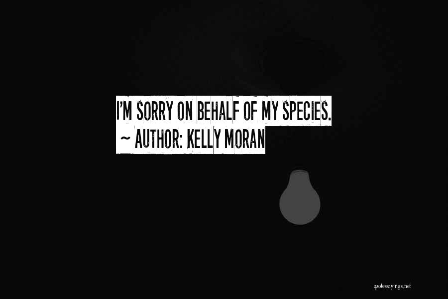Kelly Moran Quotes 1066765