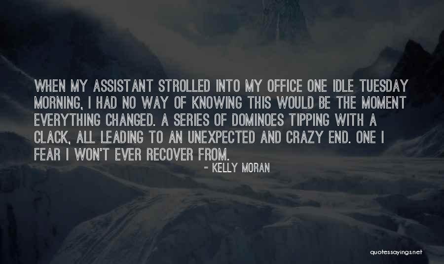 Kelly Moran Quotes 1159815