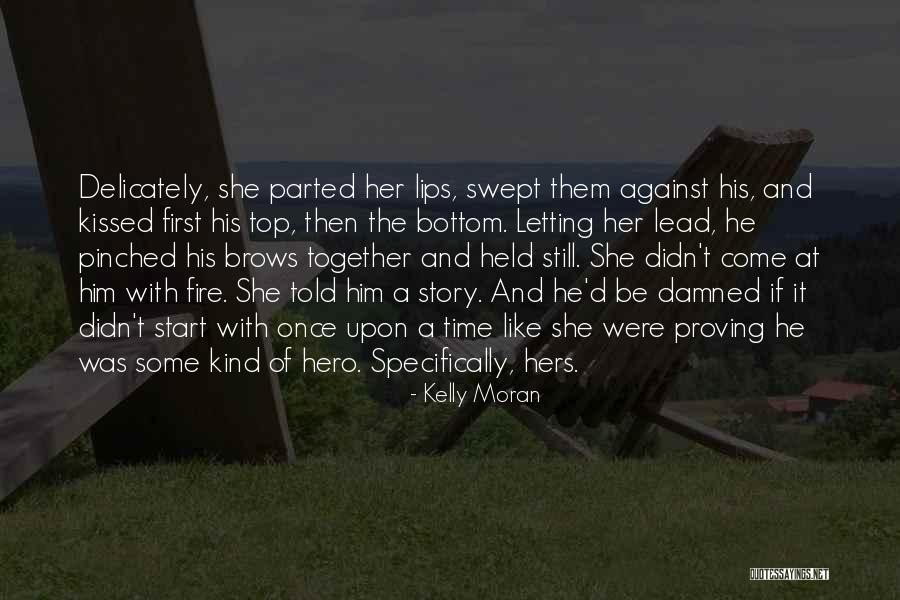Kelly Moran Quotes 1521605 Kelly Moran Quotes 1521605