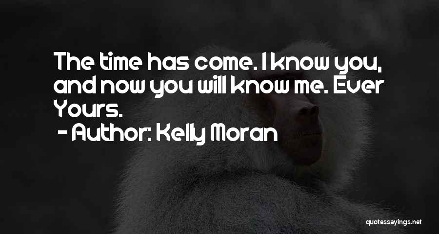 Kelly Moran Quotes 1529729