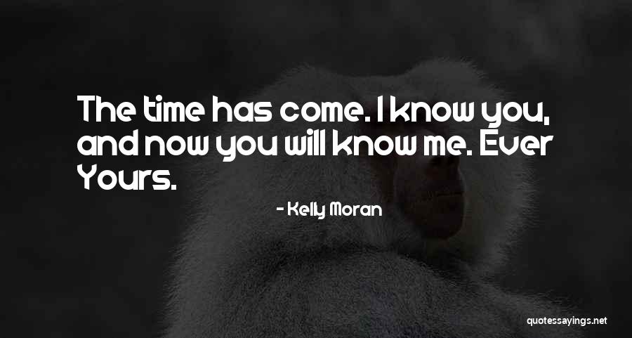 Kelly Moran Quotes 1529729