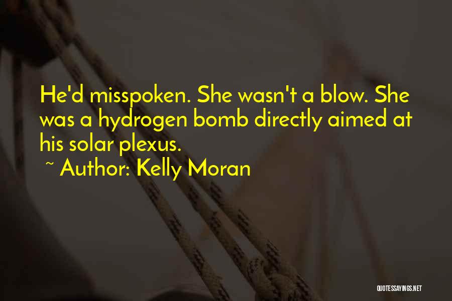 Kelly Moran Quotes 1594714