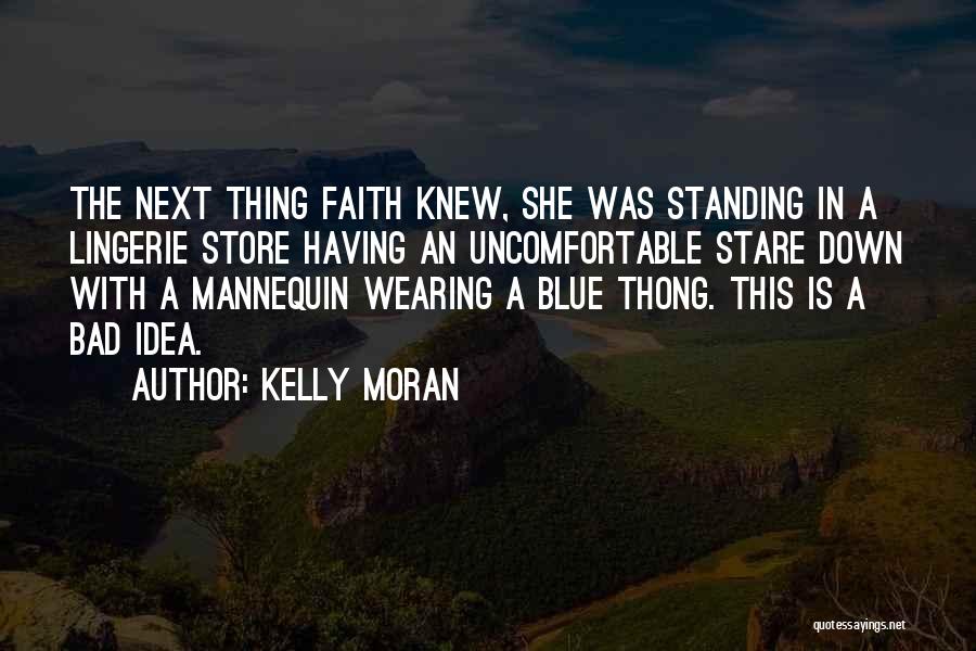 Kelly Moran Quotes 160623