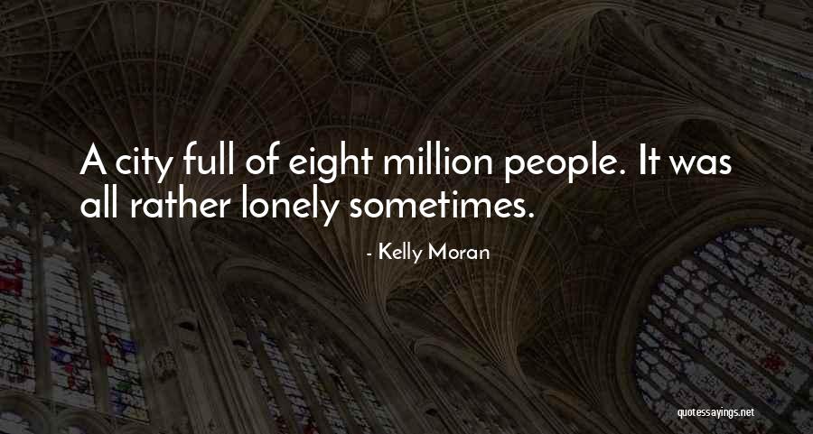 Kelly Moran Quotes 1752615