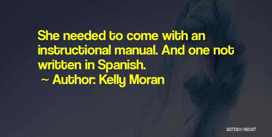 Kelly Moran Quotes 1872278