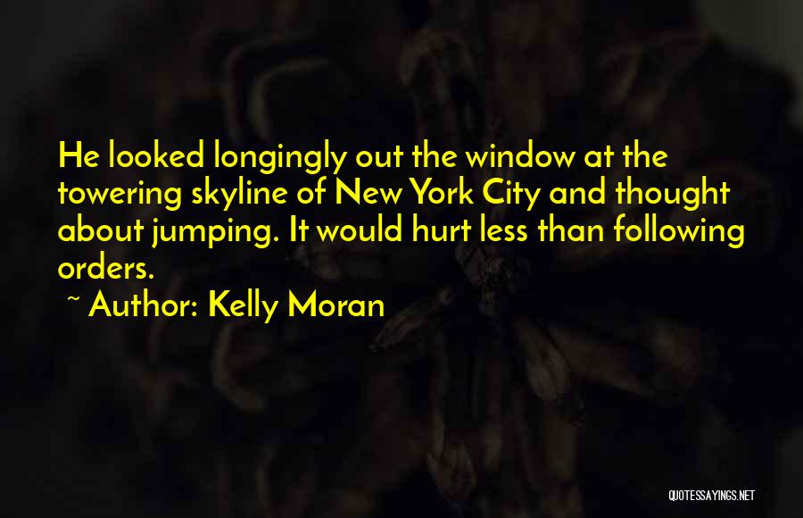 Kelly Moran Quotes 1875636