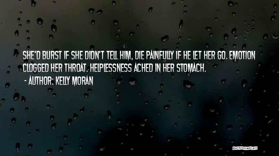 Kelly Moran Quotes 204695