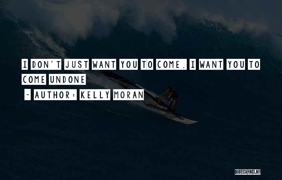 Kelly Moran Quotes 2188969