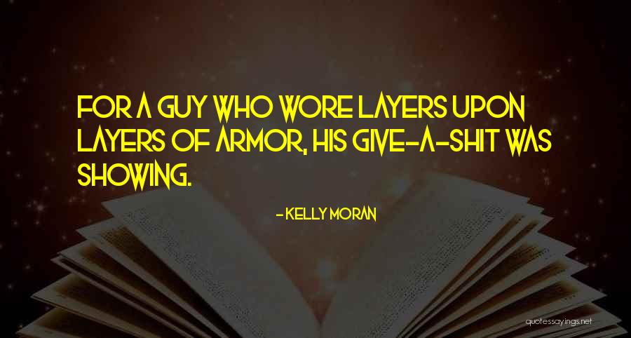 Kelly Moran Quotes 2227452