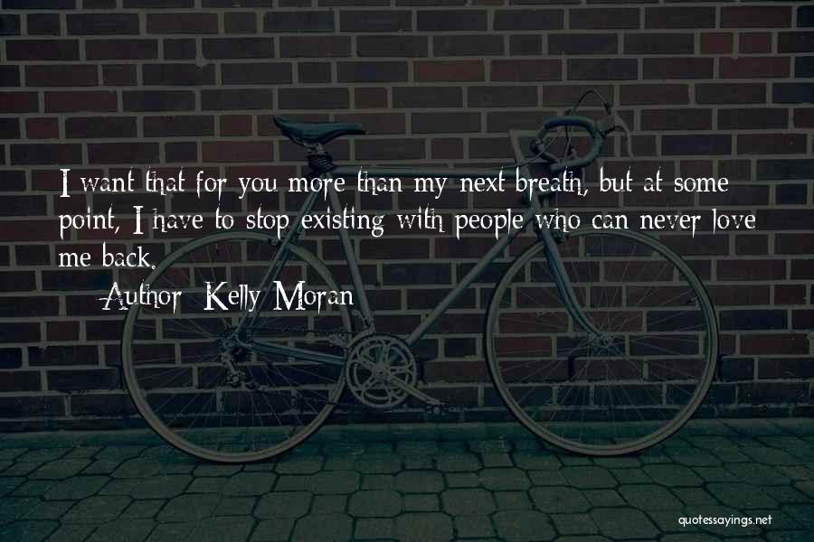 Kelly Moran Quotes 517065