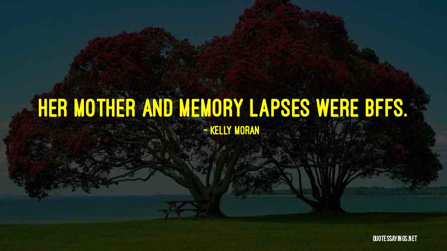 Kelly Moran Quotes 527782 Kelly Moran Quotes 527782