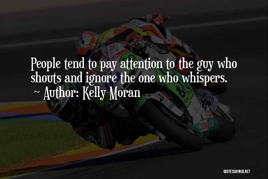 Kelly Moran Quotes 591619