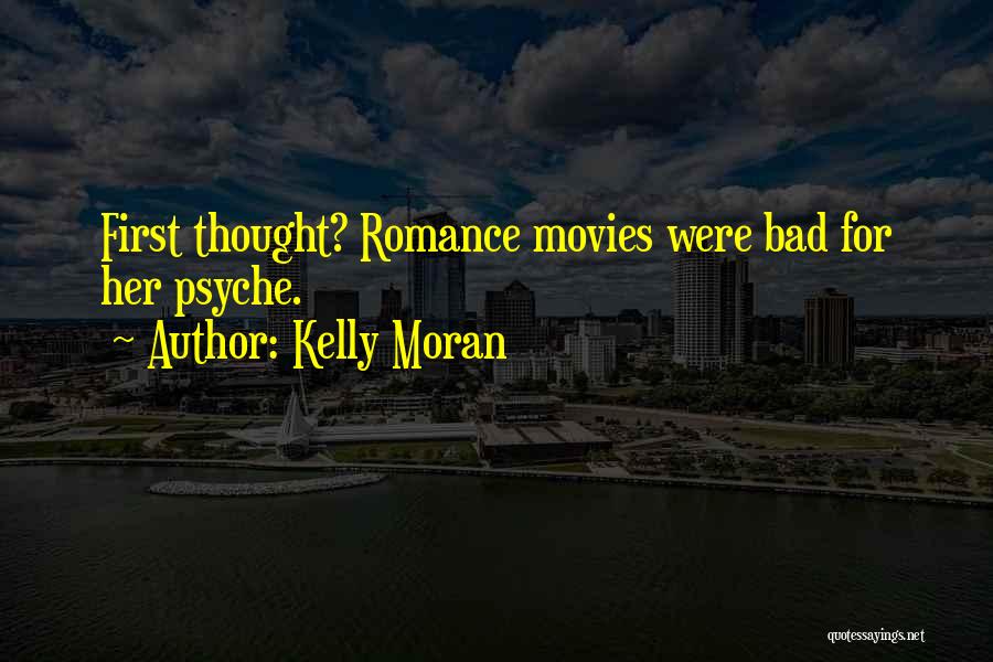Kelly Moran Quotes 705168