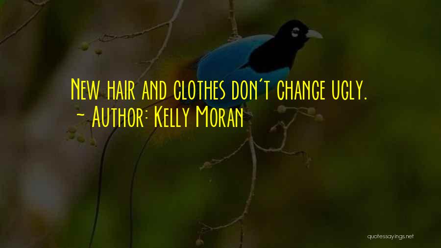 Kelly Moran Quotes 966868