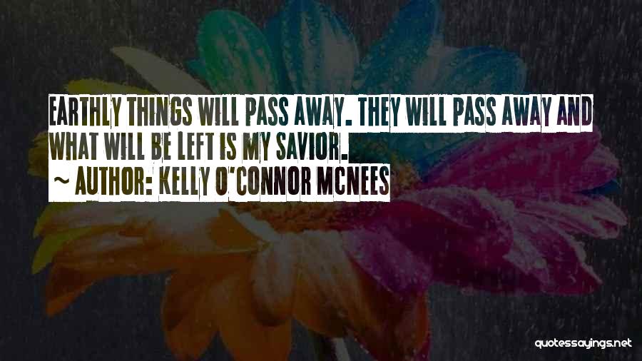 Kelly O'Connor McNees Quotes 2177249