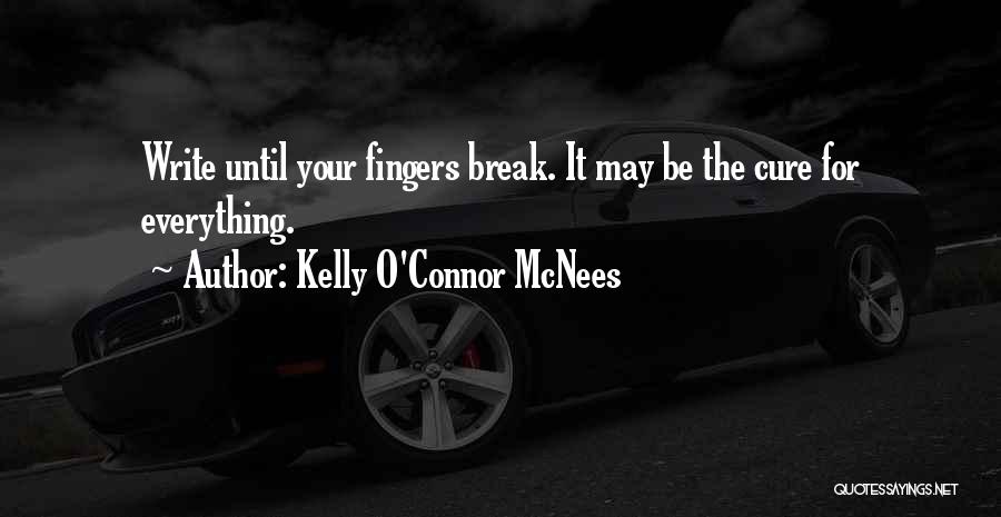 Kelly O'Connor McNees Quotes 602251