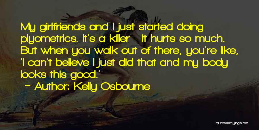 Kelly Osbourne Quotes 1728662