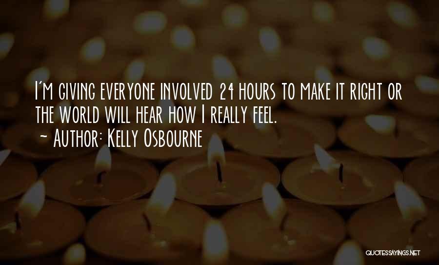 Kelly Osbourne Quotes 362065