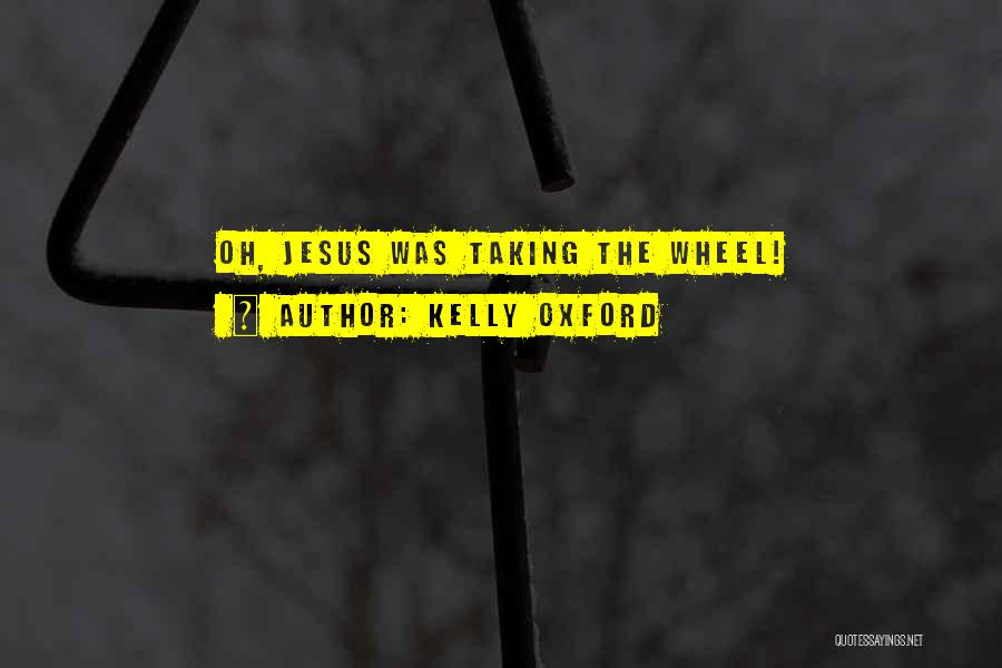 Kelly Oxford Quotes 1625330