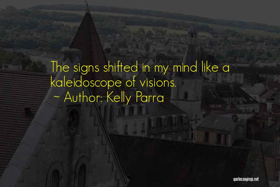 Kelly Parra Quotes 739987