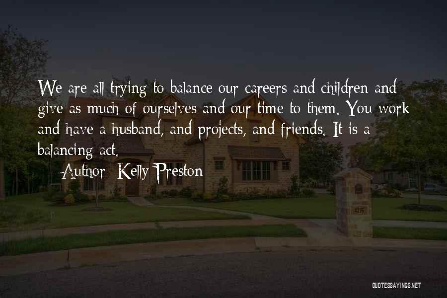 Kelly Preston Quotes 443024