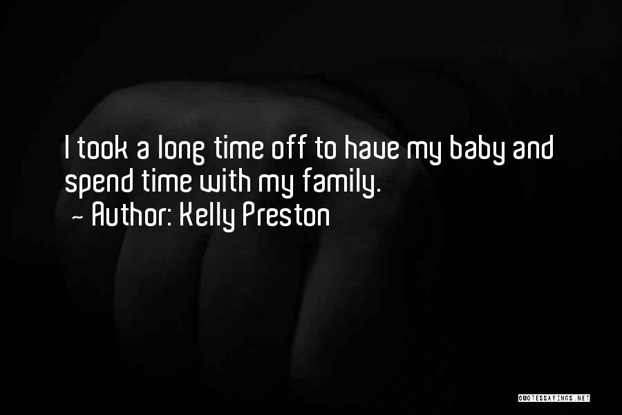 Kelly Preston Quotes 998792