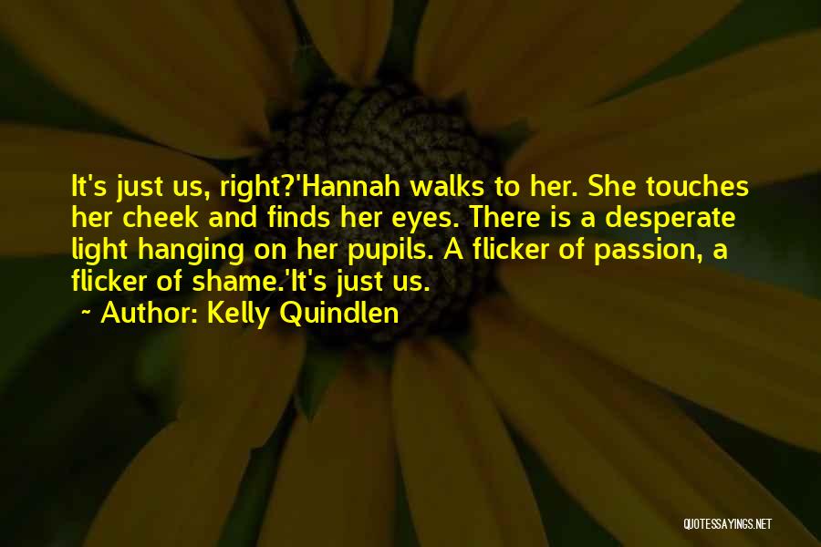 Kelly Quindlen Quotes 1483143