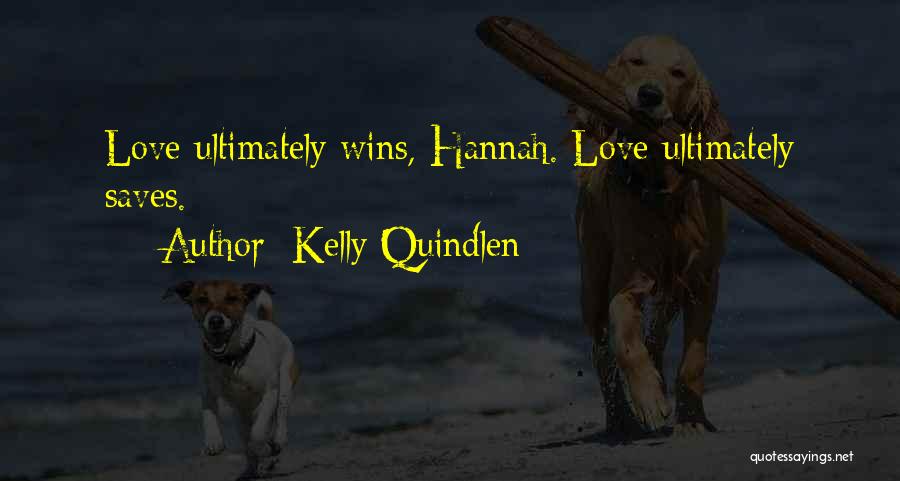 Kelly Quindlen Quotes 775263